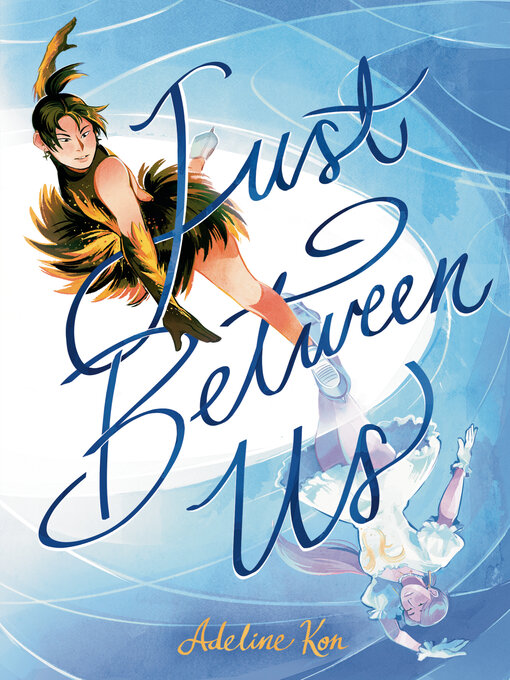 Title details for Just Between Us by Adeline Kon - Wait list